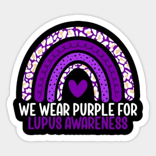 Lupus Awareness We Wear Purple for Lupus Rainbow Sticker